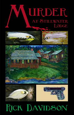 "Murder at Stillwater Lodge" by Rick Davidson