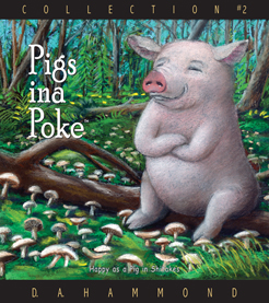 Pigs ina Poke, Collection #2